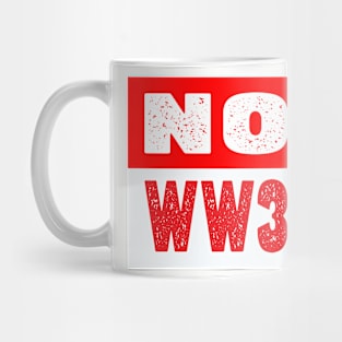 NO WW3 PRAYING FOR PEACE RED AND WHITE DESIGN Mug